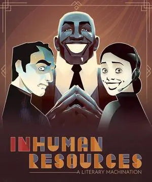 Inhuman Resources: A Literary Machination - PC [Steam Online Game Code]