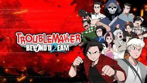 Troublemaker 2: Beyond Dream - PC [Steam Online Game Code]