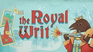 The Royal Writ - PC [Steam Online Game Code]