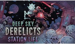 Deep Sky Derelicts - Station Life  [Online Game Code]