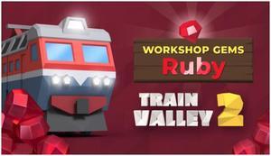 Train Valley 2: Workshop Gems - Ruby - PC [Online Game Code]