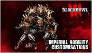 Blood Bowl 3 - Imperial Nobility Customizations - PC [Steam Online Game Code]
