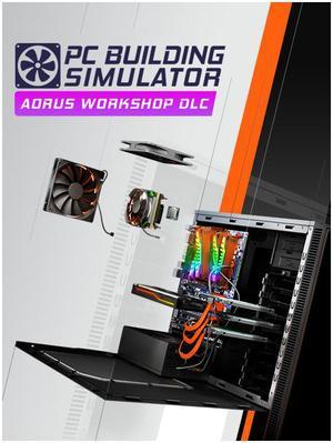 PC Building Simulator - AORUS Workshop - PC [Steam Online Game Code]