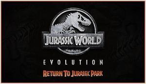 Jurassic World Evolution: Return To Jurassic Park - PC [Steam Online Game Code]
