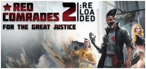 Red Comrades 2: For the Great Justice. Reloaded - PC [Steam Online Game Code]