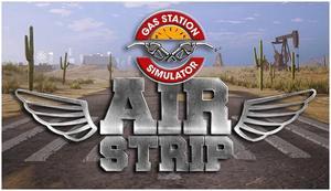 Gas Station Simulator - Airstrip DLC - PC [Steam Online Game Code]