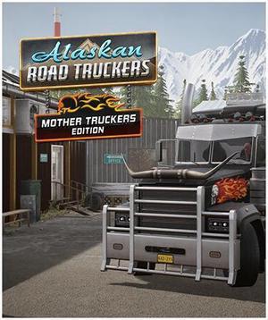 Alaskan Road Truckers: Mother Truckers Edition - PC [Steam Online Game Code]