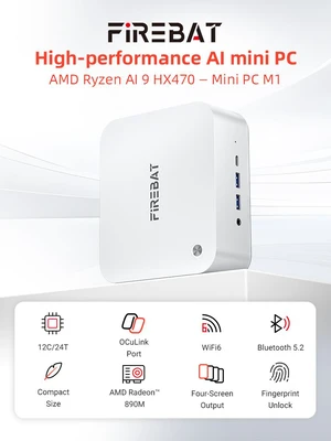 Firebat M1 Mini PC With AMD AI 9 HX 470 12C/24T, 32GB RAM 1TB SSD, WiFi6 BT5.2, Supports up Quad-screen 4K60Hz display, Dual USB4+Oculink, High-Performance Desktop Computer Firebat M1 Mini PC With AMD AI 9 HX 470 12C/24T, 32GB RAM 1TB SSD, WiFi6 BT5.2, Supports up Quad-screen 4K60Hz display, Dual USB4+Oculink, High-Performance Desktop Computer
