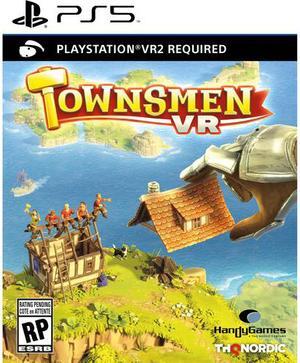 Townsmen VR - Playstation 5