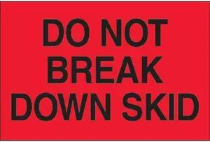 Tape Logic DL1101 8 x 10 in. - Do Not Break Down Skid Fluorescent Red Labels - Roll of 250