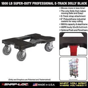 Snap-Loc 1800 Lb Super-Duty Professional E-Track Dolly Black, Safely Moves More In Less Time With Easy Rolling Casters And Optional E-Strap Safety Attachment! SL1800D6B