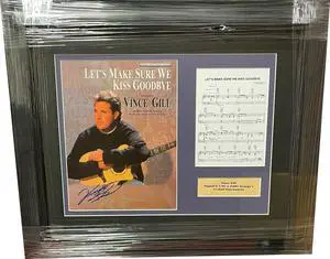 Vince Gill signed 2000 Let's Make Sure We Kiss Goodbye Sheet Music/Lyrics Premium Custom Framing (20x24)