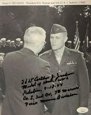 2nd LT. Arthur J. Jackson signed WWII Vintage B&W 8x10 Photo- JSA #SS17692 -Peleliu/Marines/9-18-44/Medal of Honor w/ Truman