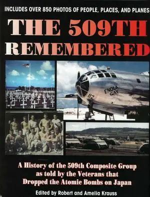 509th Remembered WWII signed Hard Cover Book Photos Enola Gay/Bockscar/Atomic Bomb 10 sigs Dutch Van Kirk/Russell GackenbachJSA