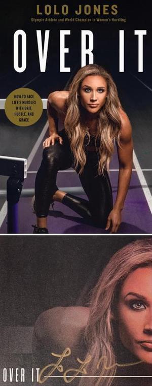 Lolo Jones signed 2021 Over It: How to Face Life's Hurdles with Grit, Hustle, and Grace Hardcover Bookplated Edition (Team USA)