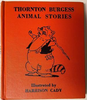 Thornton Burgess Signed 1942 Animal Stories Illustrated by Harrison Cady Poems Vintage Hardback (Peter Rabbit/Reddy Fox)