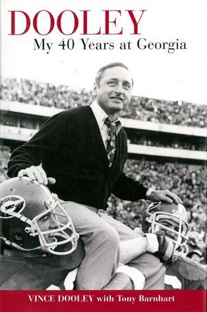Vince Dooley signed 2005 My 40 Years at Georgia Hardcover Book To Joan Wehose
