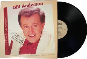 Bill Anderson signed 1986 A Place In The Country Album Cover/LP/Vinyl Record- JSA #GG08479