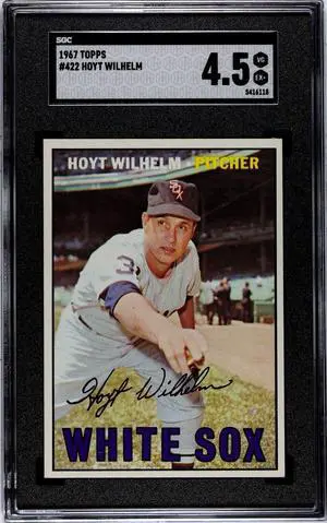Hoyt Wilhelm 1967 Topps Baseball Card #422- SGC Graded 4.5 VG-EX+ (Chicago White Sox/HOF)