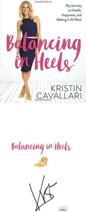 Kristin Cavallari signed 2016 Balancing in Heels First Edition Softcover Book- JSA