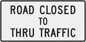 LYLE R11-4-60HA Road Closed To Thru Traffic Traffic Sign, 30 in Height, 60 in