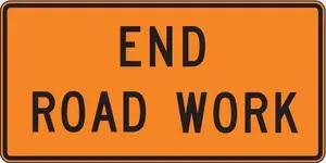 LYLE G20-2-48HA End Road Work Traffic Sign, 24 in Height, 48 in Width,