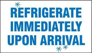 BRADY 33315LS Refrigerate Immediately Upon Arrival Shipping Labels, Paper,