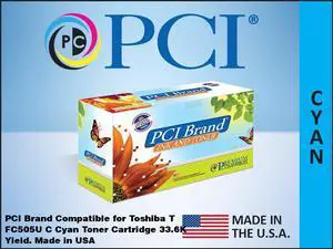 PCI Brand Toshiba T-FC505U-C XL Cyan Toner Cartridge 33.6K Yld for Toshiba e-Studio 2505AC, Toshiba e-Studio 3005AC, 3505AC, 4505AC, e-Studio 5005AC
