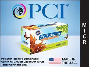 PCI Brand Canon 0288C001AAM-PCI ECO-Friendly Sustainable Remanufactured Canon Cartridge 039H 0288C001 Scan Capable MICR Toner Cartridge 25K Page Yield