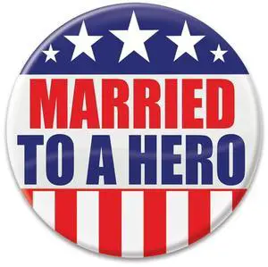 Married To A Hero Button