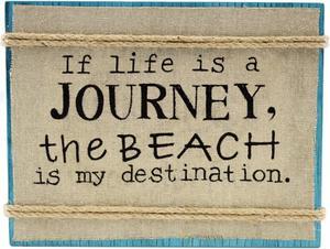 If Life Is Journey Beach is My Destination Wood Box Sign Burlap 9 Inches