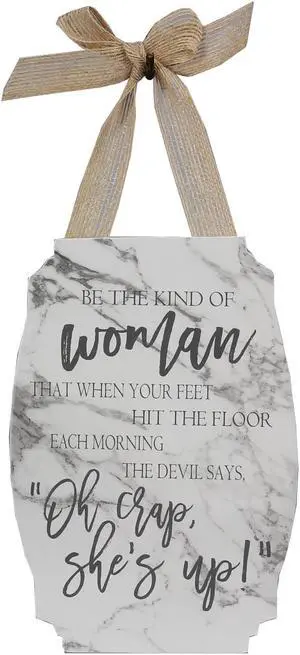 Be the Kind of Woman Hanging Wall Art Wood 7.75 Inches