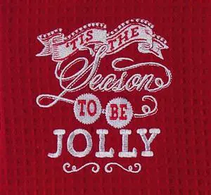 Tis the Season to Be Jolly Embroidered Waffle Weave Kitchen Dish Towel Kay Dee