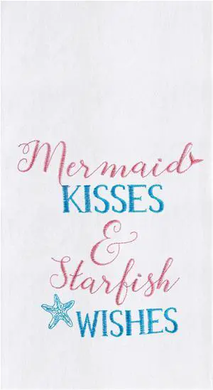 Mermaid Kisses and Starfish Wishes Flour Sack Kitchen Towel Embroidered Design
