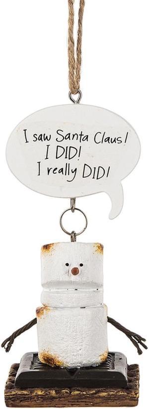Toasted Smores I Saw Santa Claus I Did I Really Did Christmas Holiday Ornament