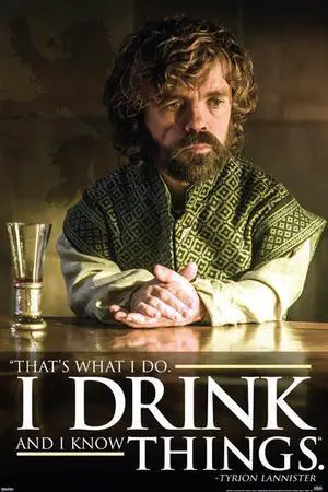Game Of Thrones Drink Tyrion Drink Quote Poster Print (22 x 34) Game Of Thrones Drink Tyrion Drink Quote Poster Print (22 x 34)