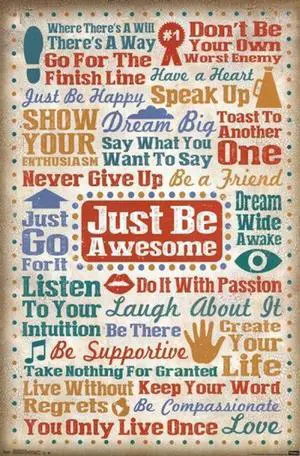 Just Be Awesome Poster Print (22 x 34) Just Be Awesome Poster Print (22 x 34)