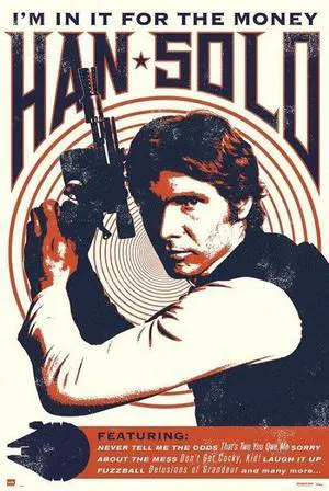 Star Wars Han Solo In It For The Money Poster Print (24 X 36) Star Wars Han Solo In It For The Money Poster Print (24 X 36)