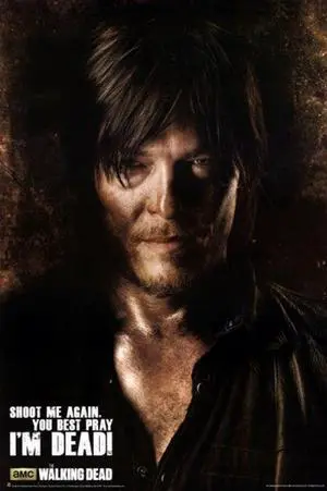 The Walking Dead - Daryl Shoot Me Again. Poster (24 x 36) The Walking Dead - Daryl Shoot Me Again. Poster (24 x 36)