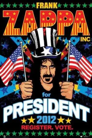 Frank Zappa - For President Poster (24 X 36) Frank Zappa - For President Poster (24 X 36)
