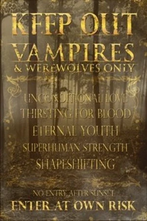 Keep Out - Vampires and Werewolves Only Poster Art Keep Out - Vampires and Werewolves Only Poster Art