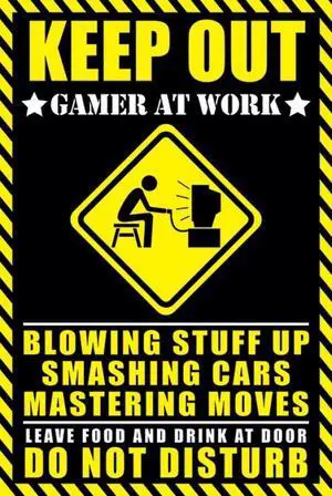 Keep Out - Gamer at Work Poster Print (22 x 34) Keep Out - Gamer at Work Poster Print (22 x 34)