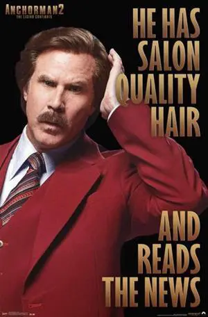 Anchorman 2 The Legend Continues - Hair Poster Print (24 x 36) Anchorman 2 The Legend Continues - Hair Poster Print (24 x 36)