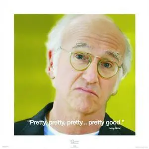 Curb Your Enthusiasm - Pretty Good Quote Poster Print (16 x 16) Curb Your Enthusiasm - Pretty Good Quote Poster Print (16 x 16)
