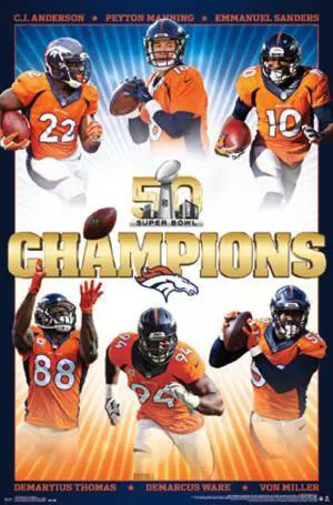 Super Bowl 50 - Denver Broncos Champions Poster Print (22 x 34) Super Bowl 50 - Denver Broncos Champions Poster Print (22 x 34)