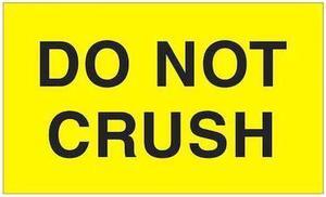 TAPE LOGIC DL2321 Tape Logic® Labels, "Do Not Crush", 3" x 5", Fluorescent