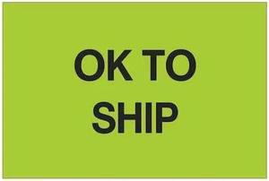 TAPE LOGIC DL1147 Tape Logic® Labels, "OK To Ship", 2" x 3", Fluorescent Green,