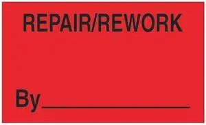 TAPE LOGIC DL3341 Labels, "Repair/Rework By", 3"x5", Fluorescent Red, 500