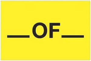 TAPE LOGIC DL1612 Tape Logic® Labels, "___ of ___", 2 x 3", Fluorescent Yellow,