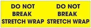 TAPE LOGIC DL1196 Tape Logic® Labels, "Do Not Break Stretch Wrap", 3" x 10",